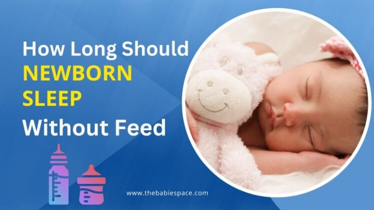 How Long Should newborn Sleep Without Feeding