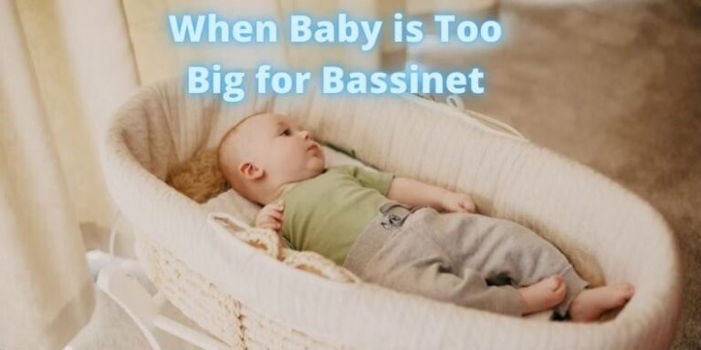 When Is Baby Too Big For Bassinet